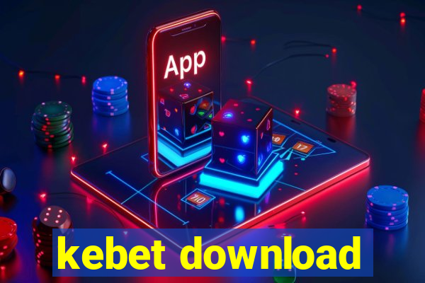 kebet download